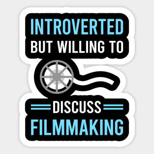 Introverted Filmmaking Filmmaker Film Making Sticker